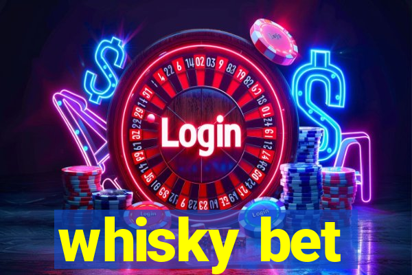 whisky bet